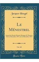Le Ménestrel, Vol. 40: Journal du Monde Musical, Musique Et Théatres; Du 1er Décembre, 1873, au 1er Décembre, 1874 (Classic Reprint)