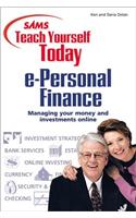 Sams Teach Yourself e-Personal Finance Today (Sams teach yourself today)