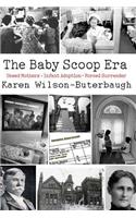 Baby Scoop Era