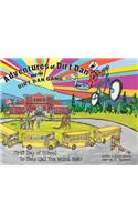 Adventures of Dirt Dan and the Dirt Dan Gang