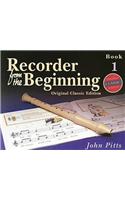 Recorder from the Beginning - Book 1: Classic Edition