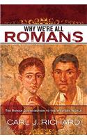 Why We're All Romans