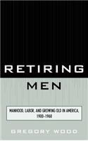 Retiring Men