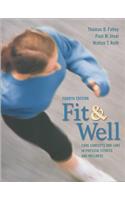 Fit and Well: Core Concepts and Labs in Physical Fitness and Wellness: An Instructor's Guided Tour