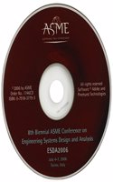 Proceedings of the 8th Biennial Asme Conference on Engineering Systems Design and Analysis: CD-ROM