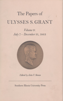 The Papers of Ulysses S. Grant, Volume 9: July 7 - December 31, 1863volume 9