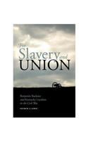 For Slavery and Union