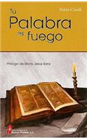 Tu Palabra Es Fuego
