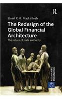 The Redesign of the Global Financial Architecture