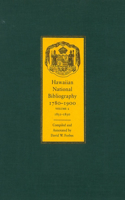 Hawaiian National Bibliography, 1780-1900