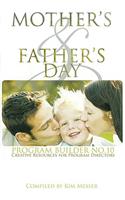 Mother's & Father's Day Program Builder No. 10