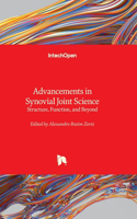 Advancements in Synovial Joint Science - Structure, Function, and Beyond