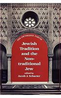 Jewish Tradition and the Non-Traditional Jew