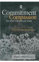 Commitment and Compassion in Psychoanalysis