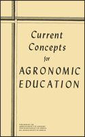 Current Concepts for Agronomic Education