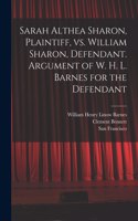 Sarah Althea Sharon, Plaintiff, Vs. William Sharon, Defendant. Argument of W. H. L. Barnes for the Defendant