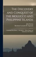 The Discovery and Conquest of the Molucco and Philippine Islands