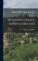 Entwicklung Des Internationalen Privatrechts