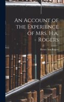 Account of the Experience of Mrs. H.a. Rogers