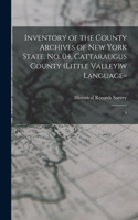 Inventory of the County Archives of New York State, no. 04, Cattaraugus County (Little Valley)w language=: 4