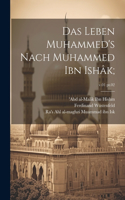 Das Leben Muhammed's nach Muhammed Ibn Ishâk;; v.01 pt.02