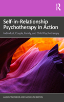 Self-In-Relationship Psychotherapy in Action