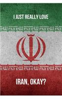 I Just Really Love Iran, Okay?