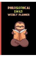 Philoslothical Swazi Weekly Planner: Habit Tracker, Build Healthy Routines, Achieve Goals and Live Your Best Life