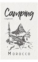 Camping Logbook Morocco: 6x9 Travel Journal or Diary for every Camper. Your memory book for Ideas, Notes, Experiences for your Trip to Morocco