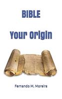 Bible: Your Origin