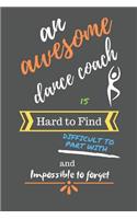 An Awesome Dance Coach is Hard to Find Difficult to Part With and Impossible to Forget