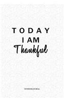 Today I Am Thankful
