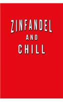 Zinfandel And Chill