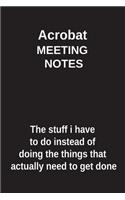 Acrobat Meeting Notes the Stuff I Have to Do Instead of Doing the Things That Actually Need to Get Done: Blank Lined Notebook / Journal Gift Idea