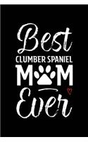 Best Clumber Spaniel Mom Ever