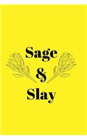 Sage & Slay