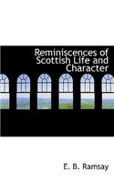 Reminiscences of Scottish Life and Character