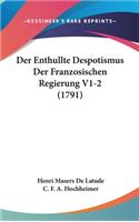 Der Enthullte Despotismus Der Franzosischen Regierung V1-2 (1791)