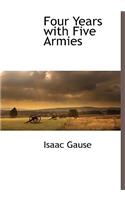 Four Years with Five Armies