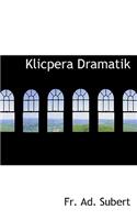 Klicpera Dramatik