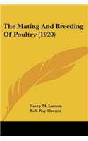 The Mating And Breeding Of Poultry (1920)