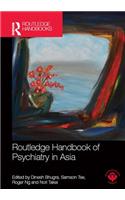 Routledge Handbook of Psychiatry in Asia