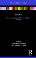 Milan: Productions, Spatial Patterns and Urban Change