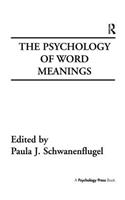 The Psychology of Word Meanings