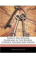 Search for Winter Sunbeams in the Riviera, Corsica, Algiers and Spanin