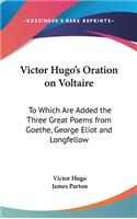 Victor Hugo's Oration on Voltaire