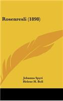 Rosenresli (1898)