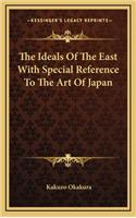 The Ideals of the East with Special Reference to the Art of Japan