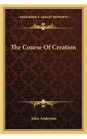 The Course Of Creation: (English)
