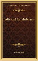 India and Its Inhabitants